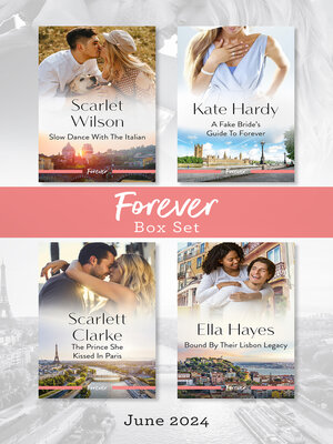 cover image of Forever Box Set June 2024/Slow Dance With the Italian/A Fake Bride's Guide to Forever/The Prince She Kissed In Paris/Bound by Their Lisbon L